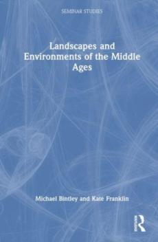 Landscapes and environments of the middle ages