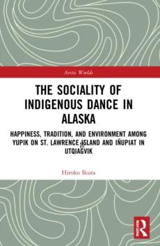 Sociality of indigenous dance in alaska