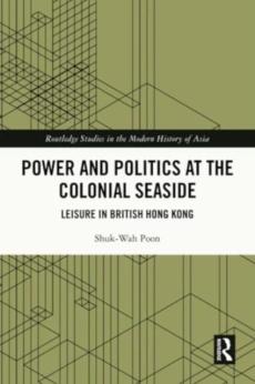 Power and politics at the colonial seaside