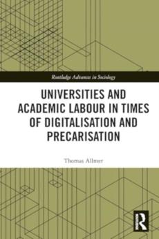 Universities and academic labour in times of digitalisation and precarisation