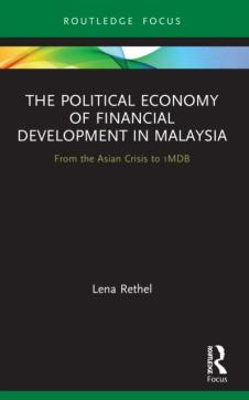 The political economy of financial development in malaysia