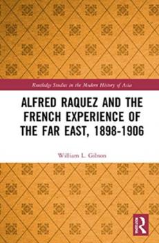 Alfred raquez and the french experience of the far east, 1898-1906