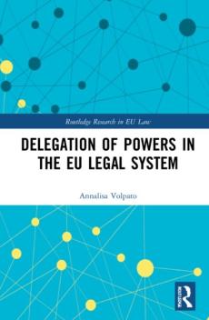 Delegation of powers in the eu legal system