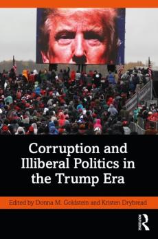 Corruption and illiberal politics in the Trump era