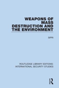 Weapons of mass destruction and the environment