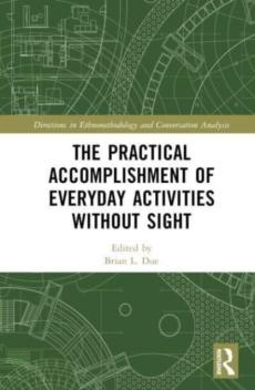 Practical accomplishment of everyday activities without sight