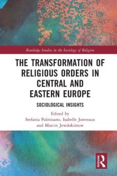 Transformation of religious orders in central and eastern europe