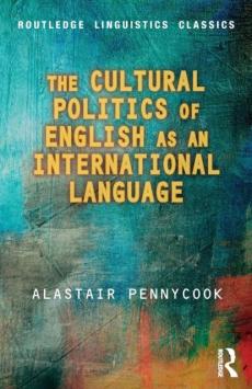 Cultural politics of english as an international langauge