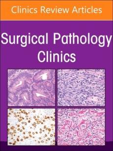 New Frontiers in Thoracic Pathology, an Issue of Surgical Pathology Clinics