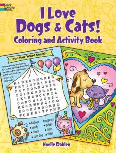 I Love Dogs and Cats! Coloring & Activity Book