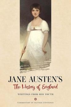 Jane Austen's The history of England : writings from her youth