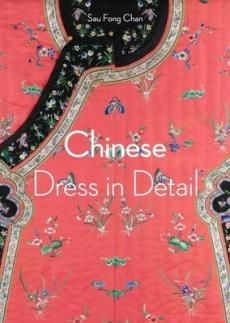 Chinese dress in detail (victoria and albert museum)