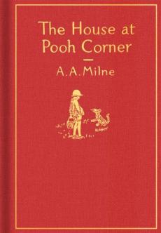 The House at Pooh Corner: Classic Gift Edition