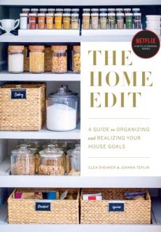 The home edit : a guide to organizing and realizaing your house goals