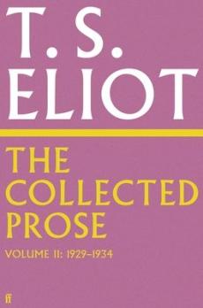 Collected prose of t.s. eliot volume 2