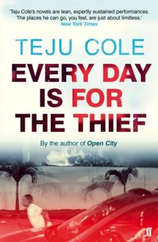 Every day is for the thief : fiction