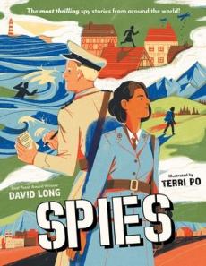Spies : the most thrilling spy stories from around the world...