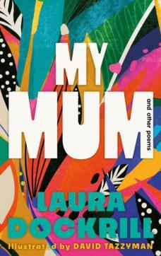 My mum and other poems