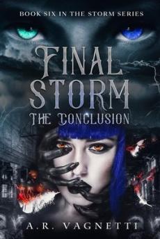 Final Storm... The Conclusion