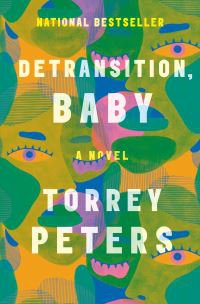 Detransition, Baby : a novel