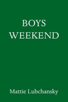 Boys Weekend