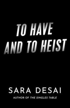 To Have and to Heist