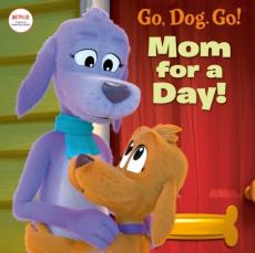 Mom for a Day! (Netflix: Go, Dog. Go!)