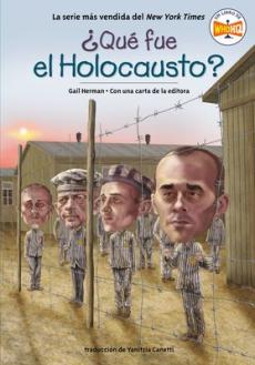 ¿Qué Fue El Holocausto? (What Was the Holocaust Spanish Edition)