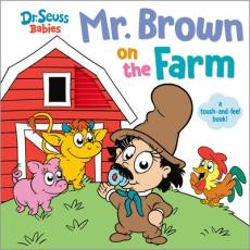 Mr. Brown on the Farm with Dr. Seuss Babies