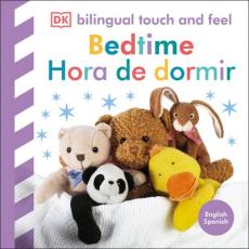 Bilingual Baby Touch and Feel: Bedtime / Hora de Dormir