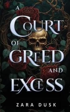 A Court of Greed and Excess