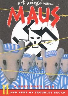 Maus : a survivor's tale (II) : And here my troubles began