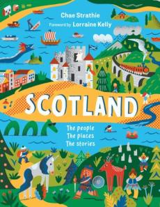 Scotland : the people, the places, the stories
