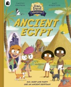Time travel sleepover: ancient egypt