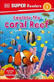 Explore the coral reef