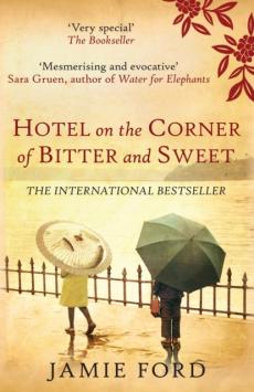 Hotel on the corner of bitter and sweet : a novel