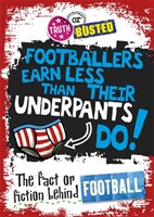 Footballers earn less than their underpants do! : the fact or fiction behind football
