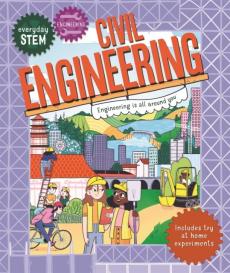 Everyday stem engineering - civil engineering