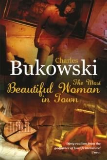 The most beautiful woman in town & other stories