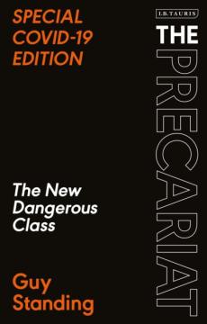 The precariat : the new dangerous class