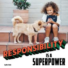 Responsibility Is a Superpower