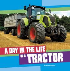 A Day in the Life of a Tractor