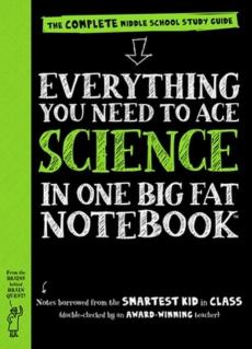 Everything You Need to Ace Science in One Big Fat Notebook