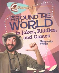 Around the world in jokes, riddles, and games