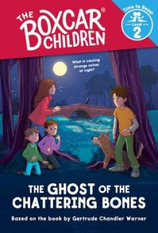 The Ghost of the Chattering Bones (the Boxcar Children: Time to Read, Level 2)