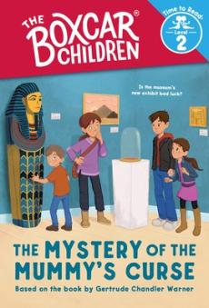 The Mystery of the Mummy's Curse (Boxcar Children: Time to Read, Level 2)
