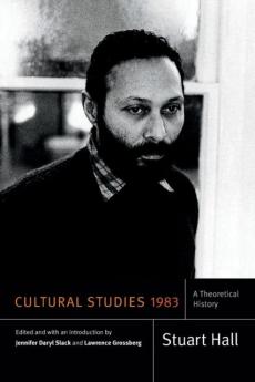 Cultural Studies 1983 : A Theoretical History