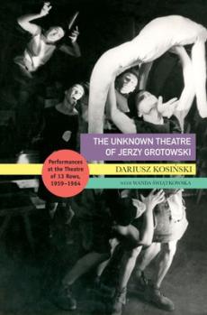 Unknown theatre of jerzy grotowski