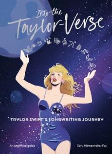 Into the Taylor-verse : Taylor Swift's songwriting journey