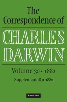 Correspondence of charles darwin: volume 30, 1882
